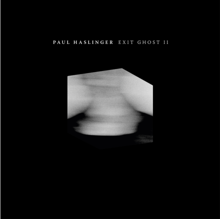 New Album From Paul Haslinger: “Exit Ghost II”