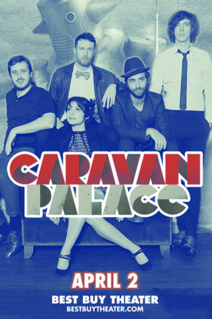 Caravan Palace_Flyer Best Buy